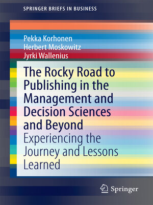 cover image of The Rocky Road to Publishing in the Management and Decision Sciences and Beyond